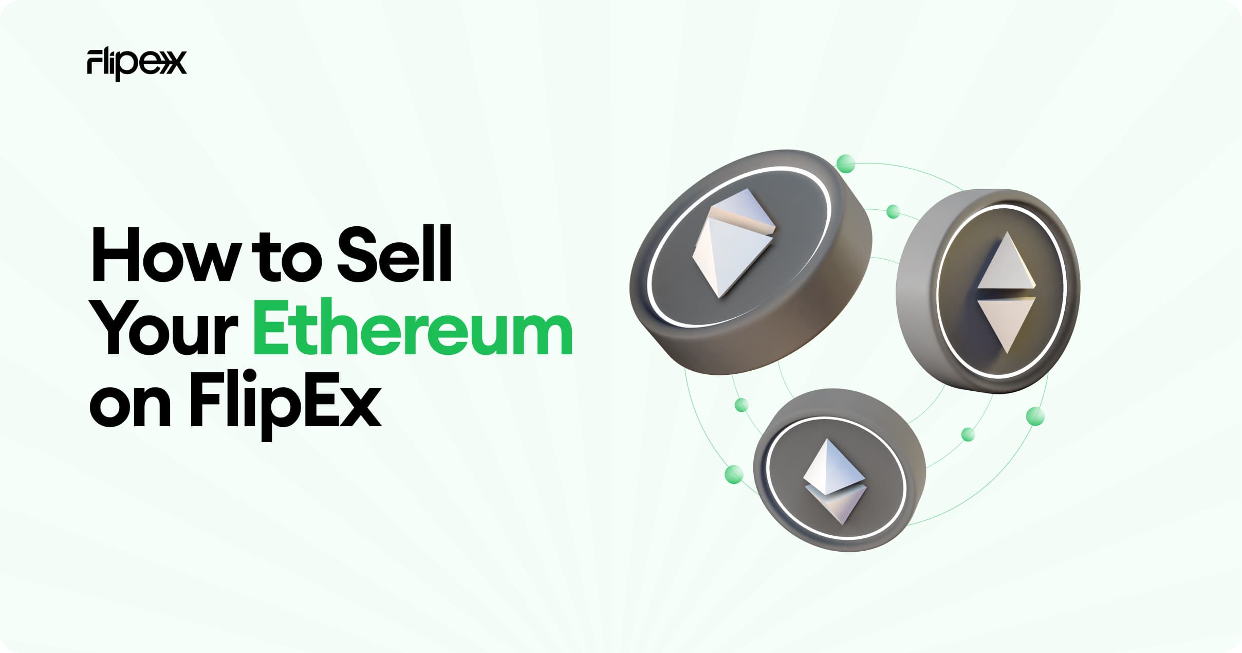 Get steps to sell Ethereum for cash on FlipEx and get fast payment