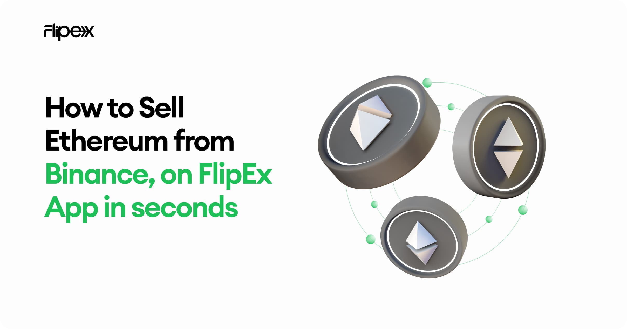 Need to sell Ethereum (ETH) from Binance, see steps to sell Ethereum in seconds on FlipEx