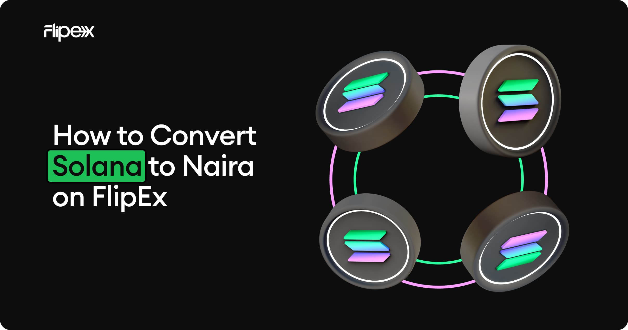 Sell Solana (SOL) for Naira on FlipEx - Receive instant payout to your Nigerian bank account