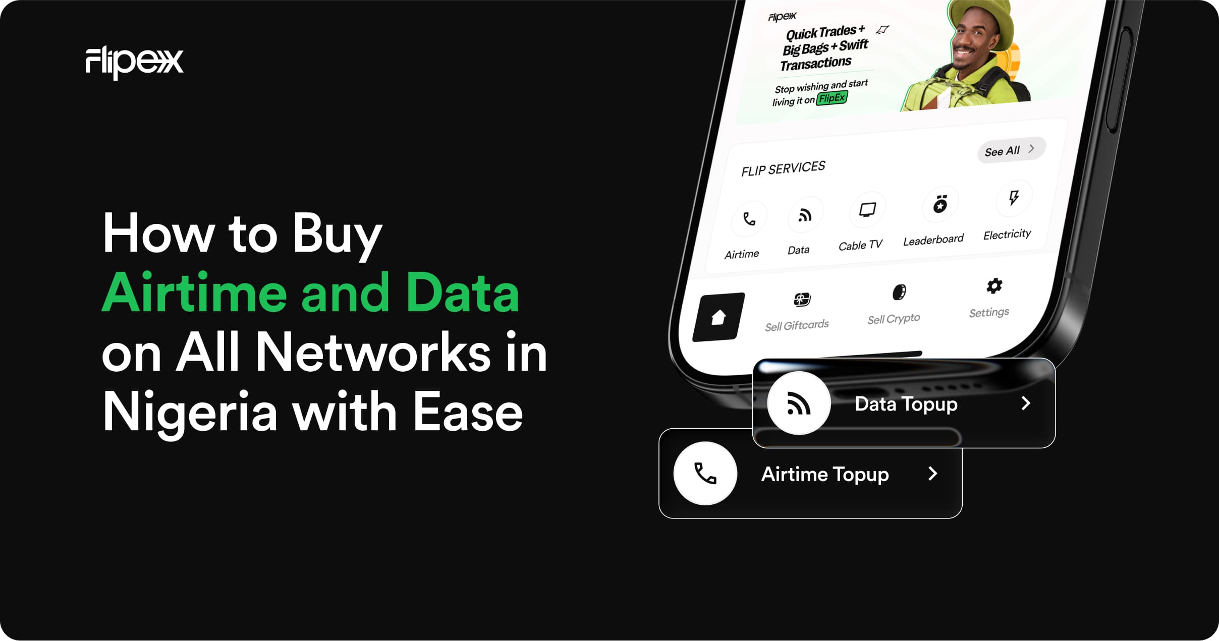 Find easy steps to buying Airtime and Data on all Nigerian Networks on the FlipEx App