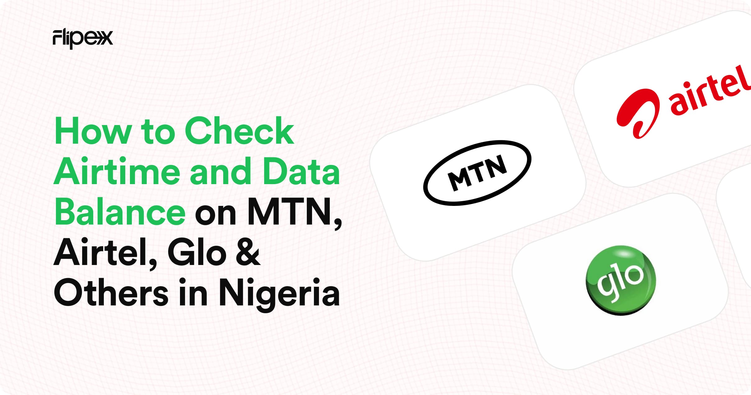 Check airtime and data balance on MTN, GLO, Airtel and T2 Mobile (9Mobile) in Nigeria